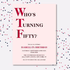 面白い50歳の誕生日おめでとう WTF ユーモラス ピンク 招待状