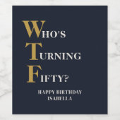 面白い50歳の誕生日おめでとうWTF ユーモアのあるカスタムデザイン ワインラベル (シングルラベル)