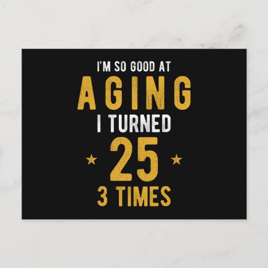 面白い75歳の誕生日メッセージ ポストカード (正面)