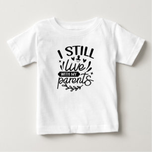 面白い、まだ親と同居してる ベビーTシャツ