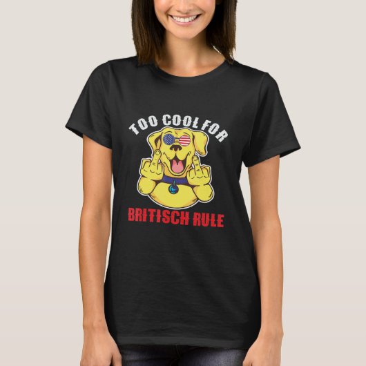 面白い イギリス支配に飽きた アメリカ独立記念日 Re Tシャツ (正面)