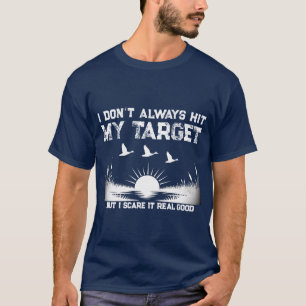 面白い カモ狩りでいつも獲物に命中してるわけじゃない Tシャツ