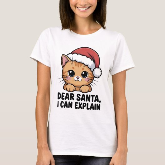 面白い クリスマス 猫 親愛なるサンタへ 説明できます ナ Tシャツ (正面)