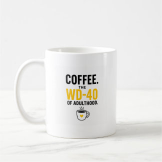 面白い「コーヒー。大人のためのWD-40。」コーヒーマグ コーヒーマグカップ