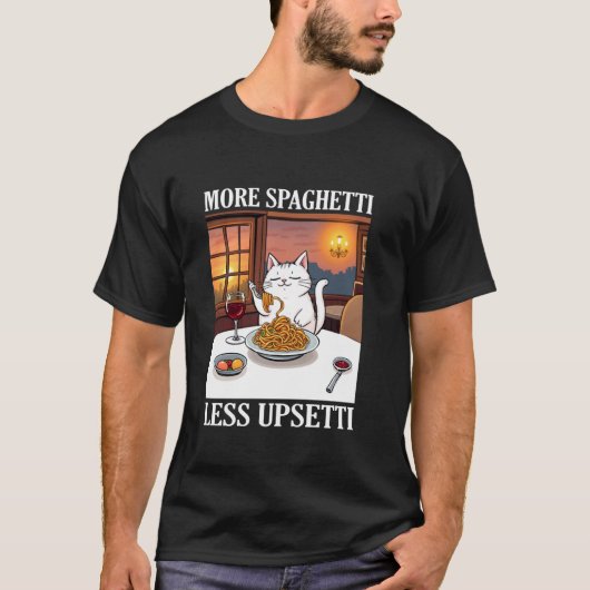 面白い スパゲッティが多ければイライラが減る かわいい猫の言葉 Tシャツ (正面)