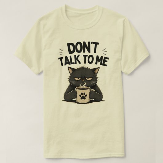 面白い ネコ コーヒー イラスト 喋るな Tシャツ (デザイン正面)