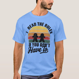 面白い ルールを熟読したのであなたがする必要はありません ボードゲーム Tシャツ