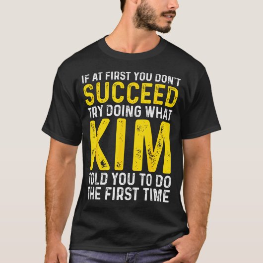 面白い 初代キム 失敗したら試して Tシャツ (正面)