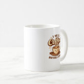 面白い 可愛い コーヒーマグ お喋りする前にはコーヒーがいる コーヒーマグカップ (正面右)