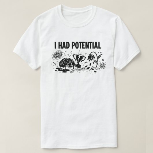 面白い 才能があったのにモチベーションを失った Tシャツ (デザイン正面)