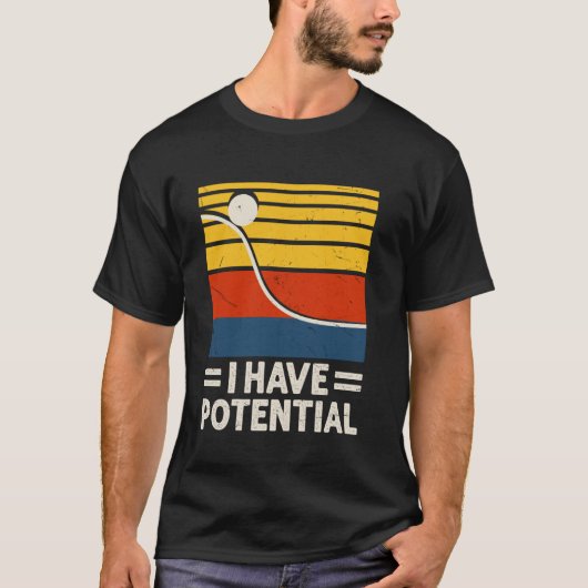 面白い 私には潜在的な物理エネルギー 科学 Tシャツ (正面)