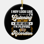 面白い 私の頭の中 私はアコーディオンを弾いている セラミックオーナメント (正面)