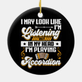 面白い 私の頭の中 私はアコーディオンを弾いている セラミックオーナメント (裏面)