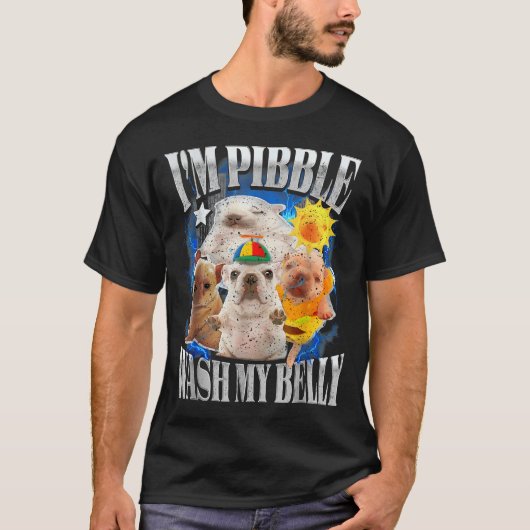 面白い 私はピブル犬のパピー お腹を洗ってきれいにしてね Tシャツ (正面)