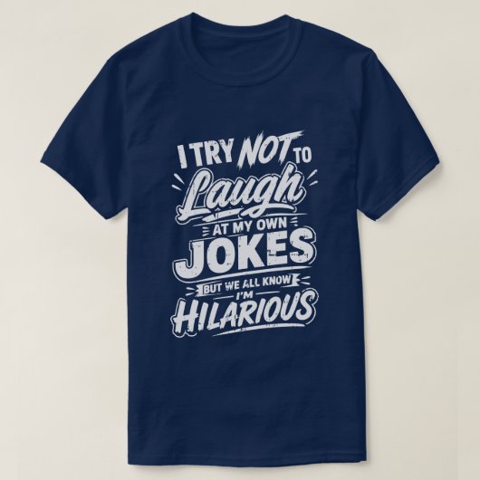 面白い 自分の冗談で笑わないようにしている サルカスティック Tシャツ (デザイン正面)