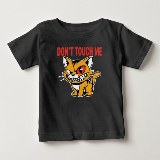 面白い「触らないで」怒った猫の赤ちゃんTシャツ ベビーTシャツ (正面)