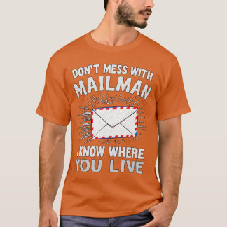 面白い 郵便配達員とトラブルを起こすな ポストマン Tシャツ