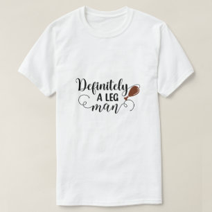 面白い 間違いなく脚の男のタイポグラフィ Tシャツ