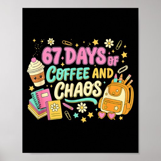 面白い 67 日間のコーヒー レトロ教師ユーモア ポスター (正面)