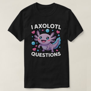 面白い Axolotl の質問 グラフィック Tシャツ