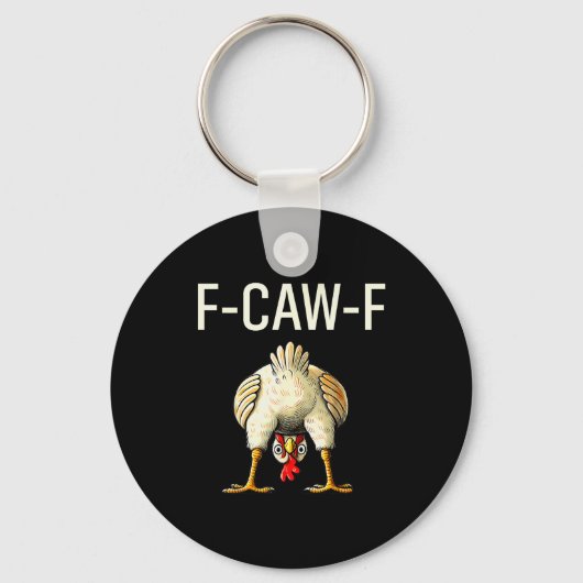 面白い F Caw F ニワトリ Fcwf お尻 F-caw-f キーホルダー (正面)