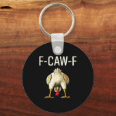 面白い F Caw F ニワトリ Fcwf お尻 F-caw-f キーホルダー (正面)