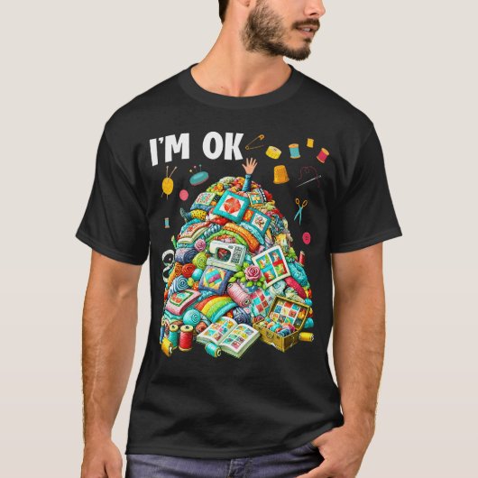 面白い quilting quilter sewer 縫う 私は大丈夫 手芸 tシャツ (正面)