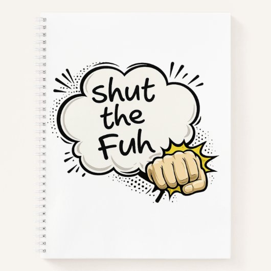 面白い"Shut the Fuh"コミックスタイルノート ノートブック (正面)
