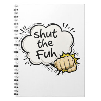 面白い"Shut the Fuh"コミックスタイル週間プランナー ノートブック