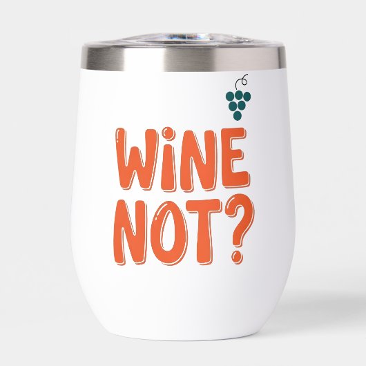 面白い「Wine Not?」 (正面)