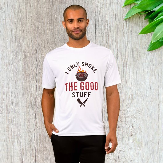面白いBBQの名言 私は良いものだけスモークします Tシャツ