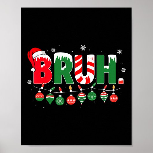 面白いBruhの言葉 ブラザー クリスマスの挨拶 ミーム ティーン ポスター (正面)