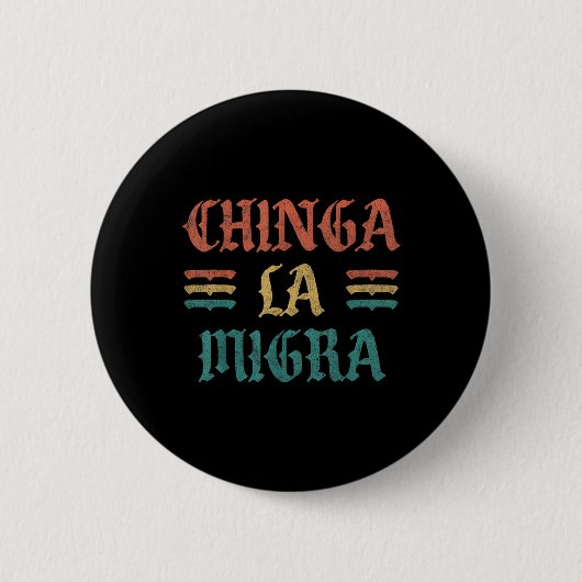 面白いChinga La Migraシャツ メンズ レディース 缶バッジ (正面)