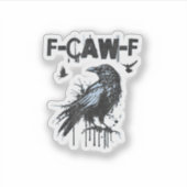 面白いF-Caw-Fクロのグランジユーモア グラフィック シール (正面)