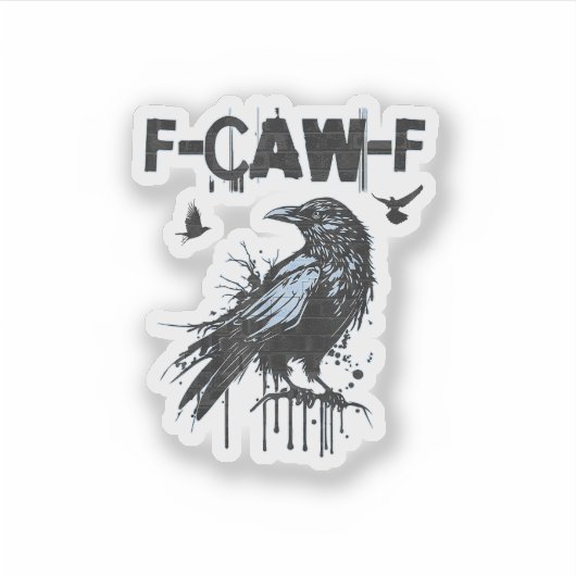 面白いF-Caw-Fクロのグランジユーモア グラフィック シール (正面)