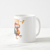 面白いF-CAW-F 狂った雄鶏 サルカスティック コーヒーマグ コーヒーマグカップ (正面右)