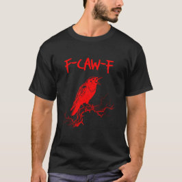 面白いF-Caw-F 赤いカラス 鳥類のダジャレ Tシャツ