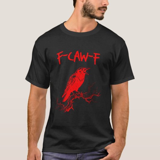 面白いF-Caw-F 赤いカラス 鳥類のダジャレ Tシャツ (正面)