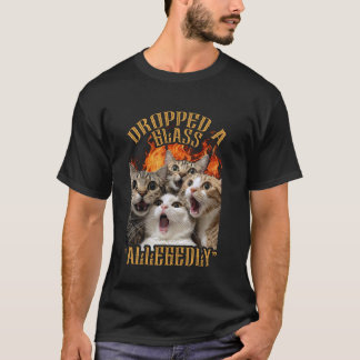 面白いGenZ猫ミーム 猫がグラスを落とした疑惑 Tシャツ
