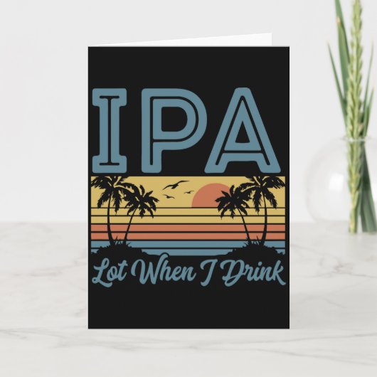 面白いIPA 大量に飲むとこうなる レトロな夕日 カード (正面)
