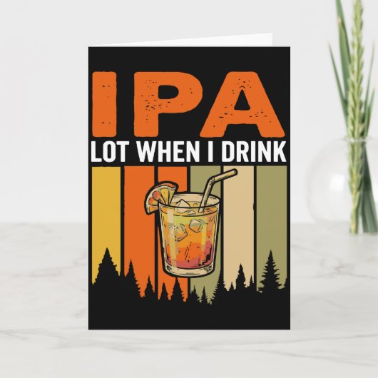 面白いIPA 大量に飲むと、レトロなカクテルキャンプ カード (正面)