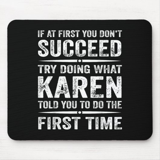 面白いKarenのミーム、最初に成功しない場合は試して マウスパッド (正面)