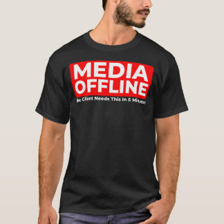 面白いMedia OfflineビデオエディターTシャツ Tシャツ