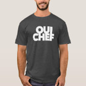 面白いOui Chefレストランボススタッフ料理長部下従業員 Tシャツ (正面)