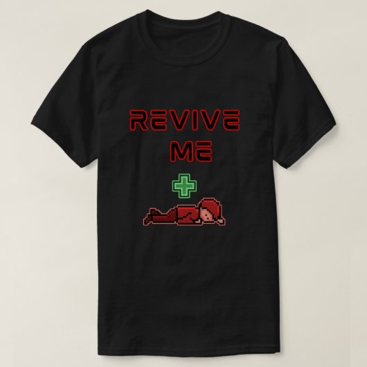 面白いRevive+MeゲーマーTシャツ Tシャツ (デザイン正面)