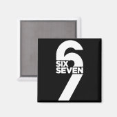 面白いSix Seven 6 7 ミームフレーズ Gen Alphaスラング マグネット (正面/裏面)