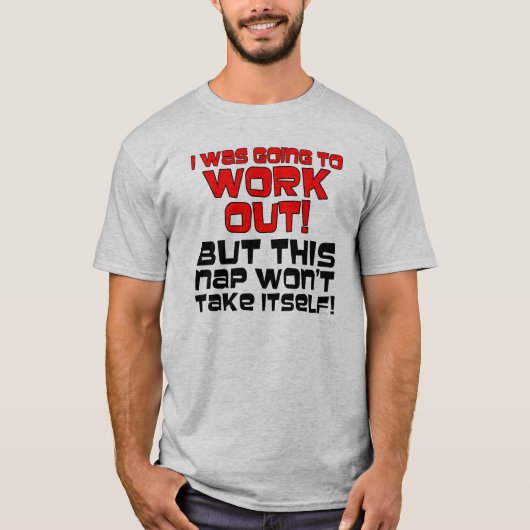 面白いTシャツの格言 引用句 昼寝は自分ではしない Tシャツ (正面)