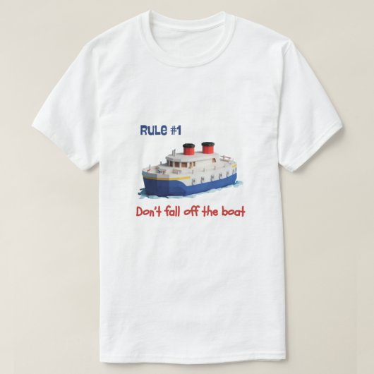 面白いTシャツ - ルール #1 船から落ちない Tシャツ (デザイン正面)
