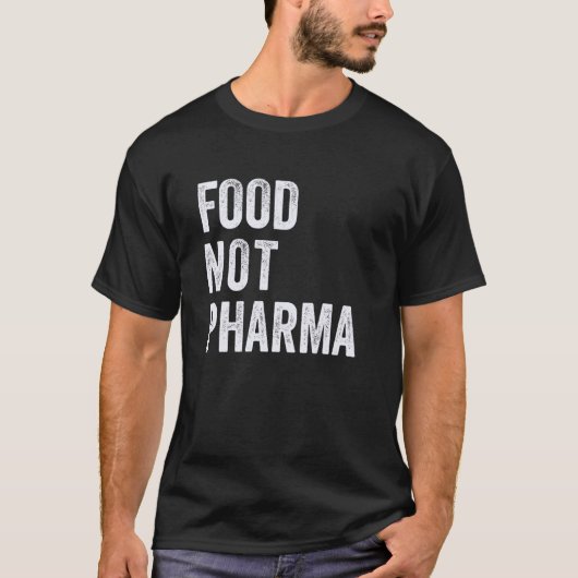 面白いTシャツ 男女兼用 食品はお薬ではありません Tシャツ (正面)