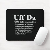面白いUff Da Tシャツ Uff Daの意味 ブラック無地 マウスパッド (マウス)